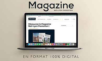Actualité Découvrez le Magazine Bati-Lyon Promotion !